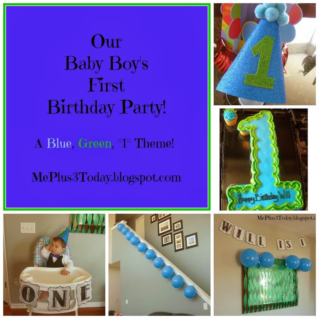 Baby Boy's First Birthday Party - Blue & Green & Number 1 Theme - Links to number and letter printables and other party decoration ideas!