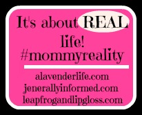 Jenerally Informed #MommyReality