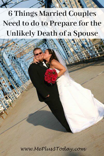 This is so, SO important! From a young widow's perspective - 6 Things Married Couples Need to do to Prepare for death of spouse.