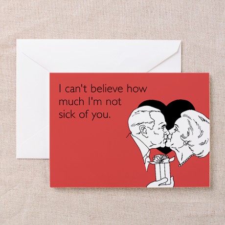 I can't believe how much I'm not sick of you. Funny, humorous greeting card for Valentine's Day.