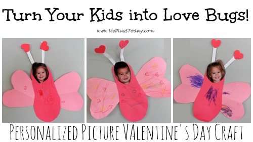 My Little Love Bugs - Personalized Picture Valentine's Day Craft - These would make a cute gift for grandparents or for kids to make at daycare or school to send home to parents! - www.MePlus3Today.com