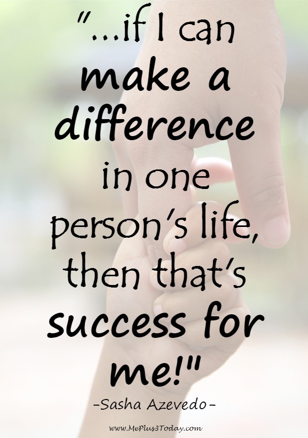 "If I can make a difference in one person's life, then that's success for me." quote by Sasha Azevedo - Make a difference by registering to be a bone marrow donor today!