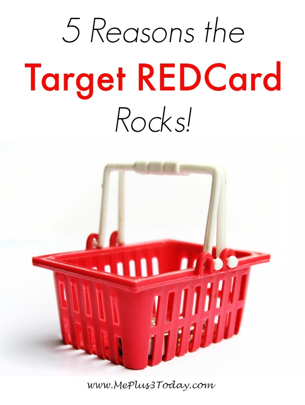 5 Reasons the Target REDCard Rocks - www.MePlus3Today.com