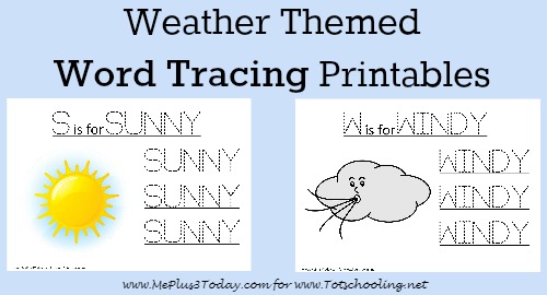Love these FREE weather-themed word tracing printables! Great idea for a weather learning unit this spring & summer for preschoolers! - www.MePlus3Today.com for Totschooling.net