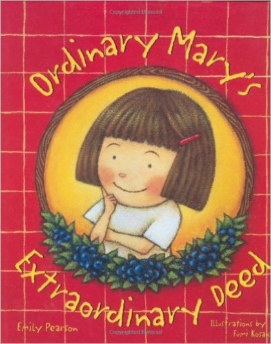 Ordinary Mary's Extraordinary Deed - Books that Teach Kids Kindness - www.MePlus3Today.com