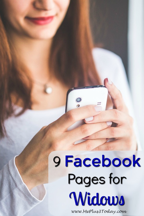 9 Facebook Pages for Widows to Follow - A great resource for online support and other widows who just "get it." Following these FB pages helped me feel not so alone as a young widow.