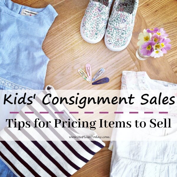 How to Rock Kids' Consignment Sales - Tips to Price Your Stuff so it Sells!