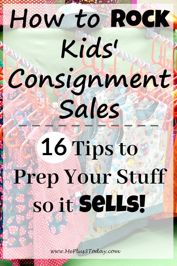 How to Rock Kids' Consignment Sales - Tips to Prep Your Stuff so it Sells!