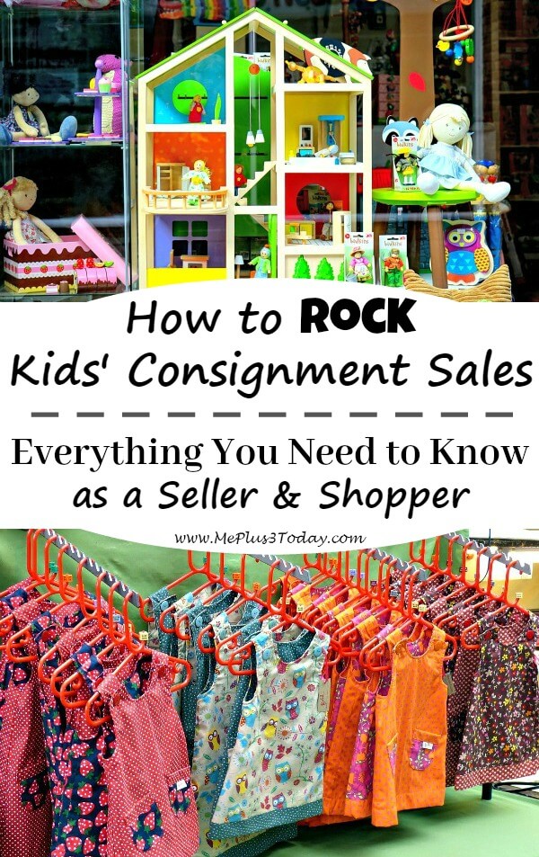 How to Rock Kids' Consignment Sales - Everything you need to know as a seller and shopper! Make money and save money with these valuable tips!