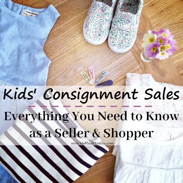 How to Rock Kids' Consignment Sales - Everything you need to know as a seller and shopper! Make money and save money with these valuable tips!